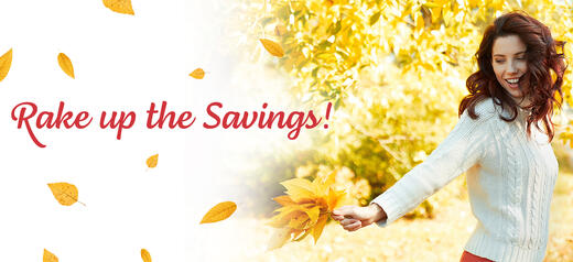 Rake Up the Savings: Fall Move-In Package 